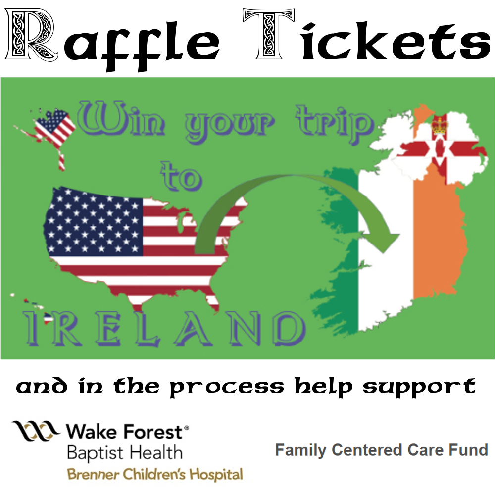 Trip to Ireland Raffle & Brenner Children's Hospital donation